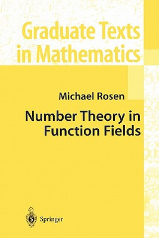 Kniha Number Theory in Function Fields Michael Rosen