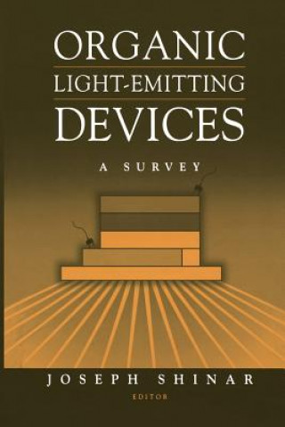 Könyv Organic Light-Emitting Devices Joseph Shinar