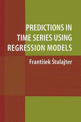 Carte Predictions in Time Series Using Regression Models Frantisek Stulajter