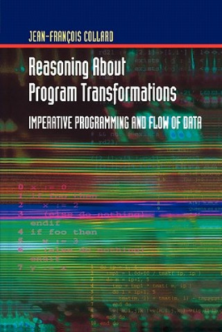 Carte Reasoning About Program Transformations Jean-Francois Collard
