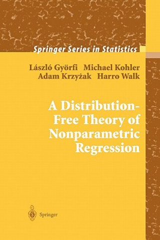 Könyv Distribution-Free Theory of Nonparametric Regression László Györfi