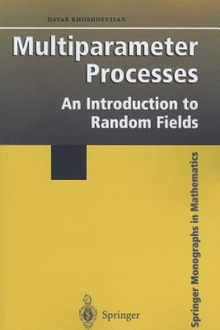 Kniha Multiparameter Processes Davar Khoshnevisan