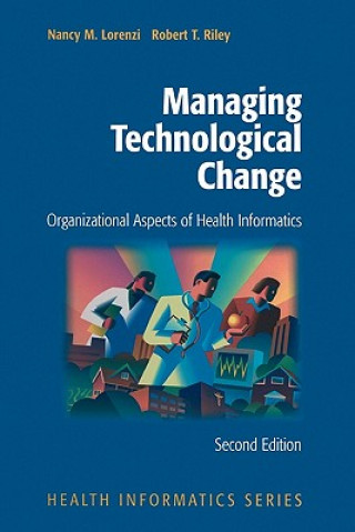 Carte Managing Technological Change Nancy M. Lorenzi