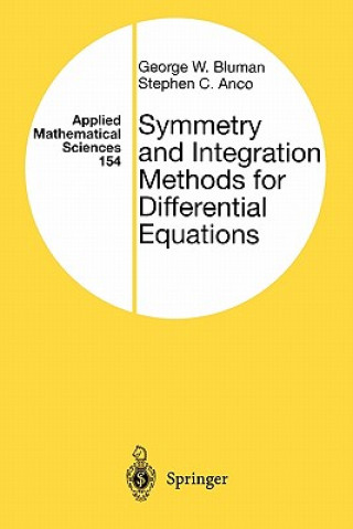 Książka Symmetry and Integration Methods for Differential Equations George Bluman