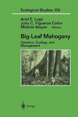 Kniha Big-Leaf Mahogany Ariel E. Lugo