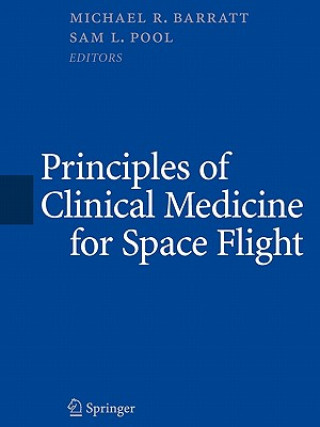 Carte Principles of Clinical Medicine for Space Flight Michael R. Barratt