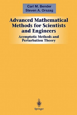 Kniha Advanced Mathematical Methods for Scientists and Engineers I Carl M. Bender