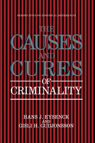 Kniha Causes and Cures of Criminality Hans J. Eysenck