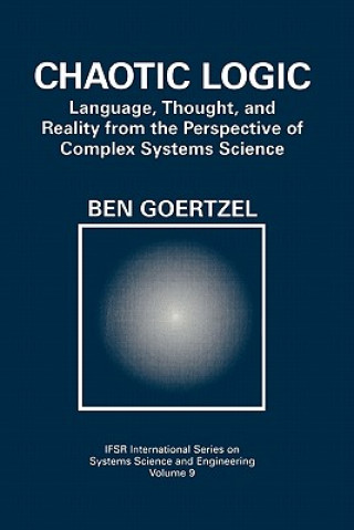 Könyv Chaotic Logic Ben Goertzel