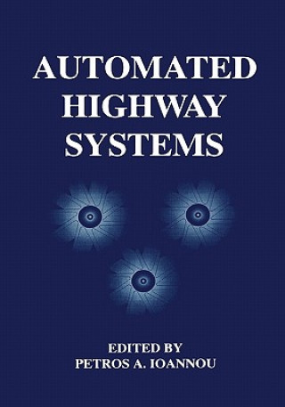 Könyv Automated Highway Systems Petros Ioannou