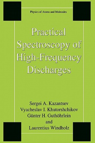 Książka Practical Spectroscopy of High-Frequency Discharges Sergi Kazantsev