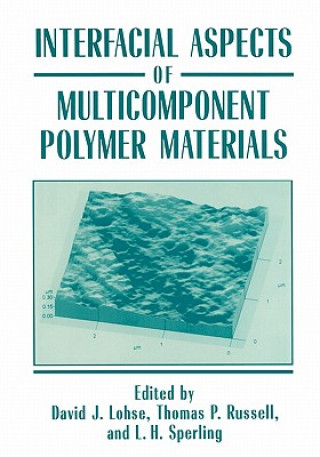 Kniha Interfacial Aspects of Multicomponent Polymer Materials David J. Lohse