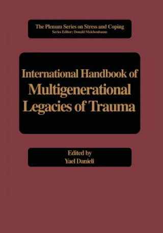 Könyv International Handbook of Multigenerational Legacies of Trauma Yael Danieli