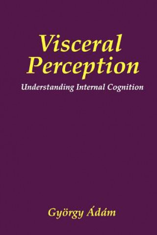 Könyv Visceral Perception Gyorgy Ádám