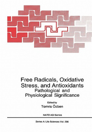 Könyv Free Radicals, Oxidative Stress, and Antioxidants Tomris Özben