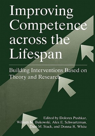 Könyv Improving Competence Across the Lifespan Dolores Pushkar