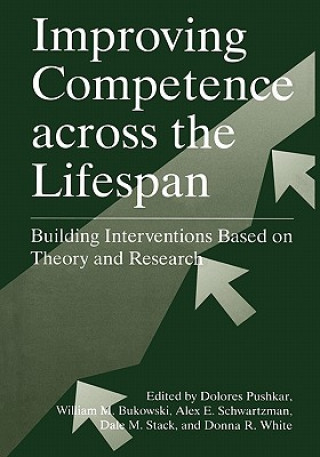 Kniha Improving Competence Across the Lifespan Dolores Pushkar