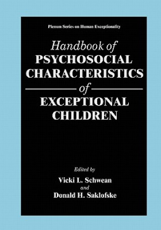 Carte Handbook of Psychosocial Characteristics of Exceptional Children Vicki L. Schwean