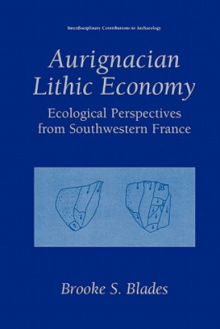 Carte Aurignacian Lithic Economy Brooke S. Blades