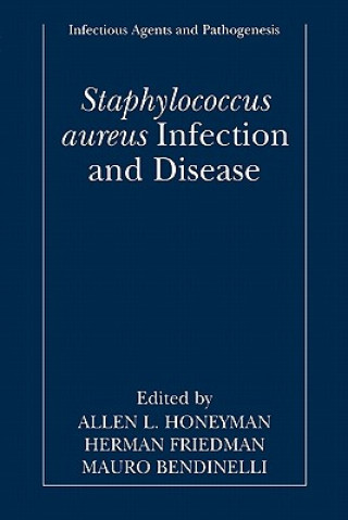 Kniha Staphylococcus aureus Infection and Disease Allen Honeyman
