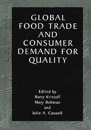 Könyv Global Food Trade and Consumer Demand for Quality Barry Krissoff