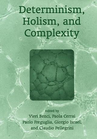 Carte Determinism, Holism, and Complexity Claudio Pellegrini
