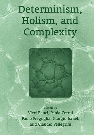 Książka Determinism, Holism, and Complexity Claudio Pellegrini