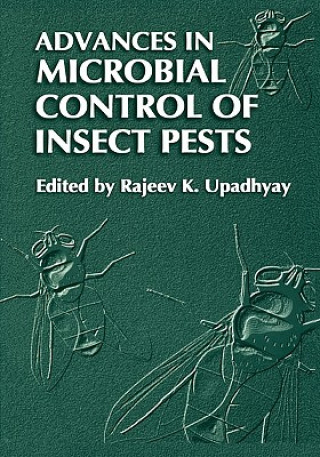 Carte Advances in Microbial Control of Insect Pests Rajeev K. Upadhyay