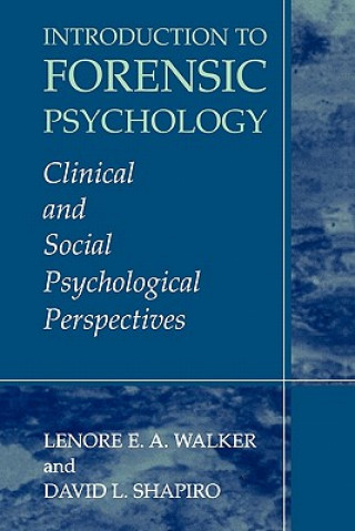 Könyv Introduction to Forensic Psychology Lenore E.A. Walker