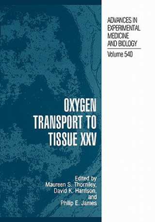 Carte Oxygen Transport to Tissue XXV Maureen S. Thorniley