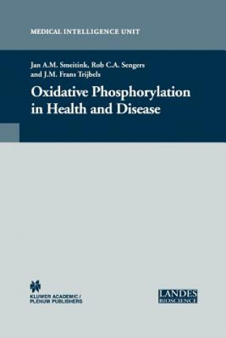 Kniha Oxidative Phosphorylation in Health and Disease Jan A.M. Smeitink
