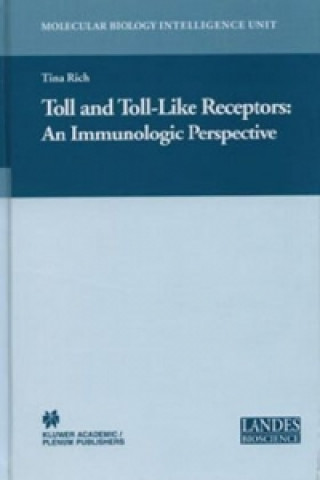 Carte Toll and Toll-Like Receptors: Tina Rich