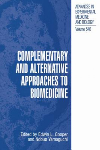 Carte Complementary and Alternative Approaches to Biomedicine Edwin L. Cooper