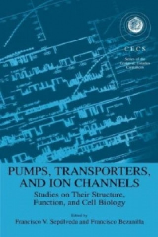 Книга Pumps, Transporters, and Ion Channels Francisco Sepulveda