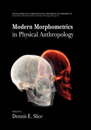 Buch Modern Morphometrics in Physical Anthropology Dennis E. Slice