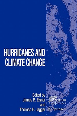 Книга Hurricanes and Climate Change James B. Elsner