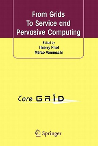 Könyv From Grids To Service and Pervasive Computing Thierry Priol