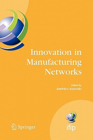 Książka Innovation in Manufacturing Networks Américo Azevedo