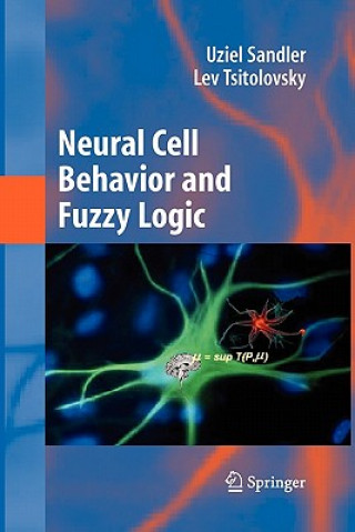 Book Neural Cell Behavior and Fuzzy Logic Uziel Sandler