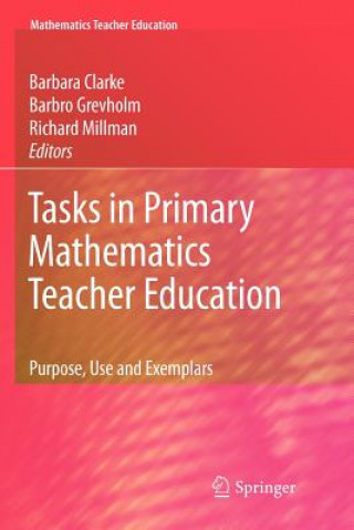 Könyv Tasks in Primary Mathematics Teacher Education Barbara Clarke