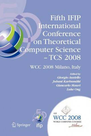 Könyv Fifth IFIP International Conference on Theoretical Computer Science - TCS 2008 Giorgio Ausiello