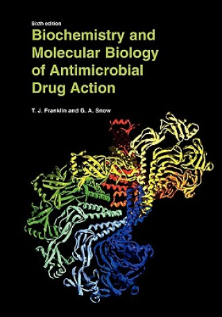 Carte Biochemistry and Molecular Biology of Antimicrobial Drug Action Trevor J. Franklin