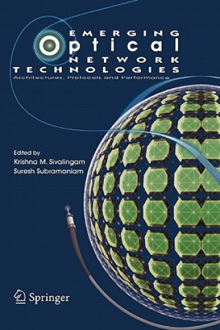 Könyv Emerging Optical Network Technologies Krishna Moorthy Sivalingam