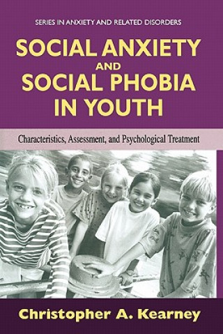 Könyv Social Anxiety and Social Phobia in Youth Christopher A. Kearney