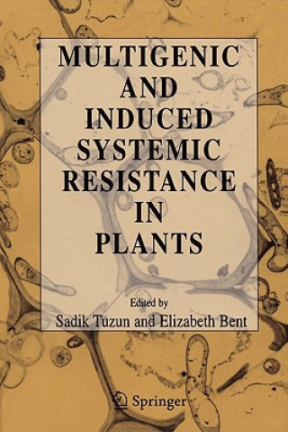 Kniha Multigenic and Induced Systemic Resistance in Plants Tuzun Sadik