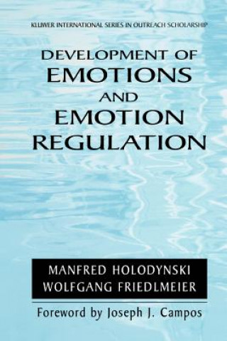 Könyv Development of Emotions and Emotion Regulation Manfred Holodynski