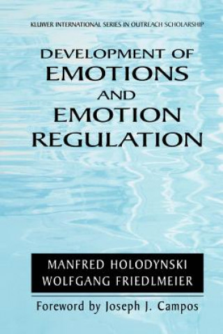 Livre Development of Emotions and Emotion Regulation Manfred Holodynski