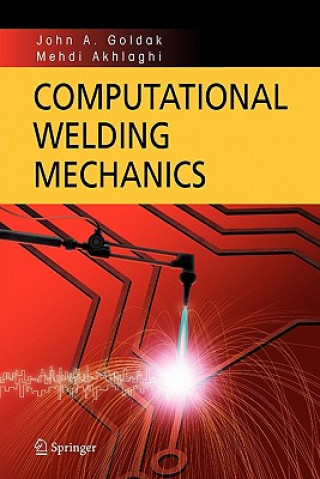 Buch Computational Welding Mechanics John A. Goldak