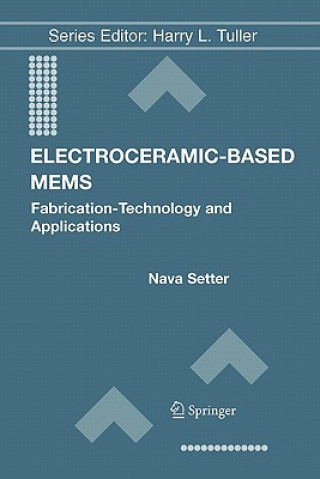 Kniha Electroceramic-Based MEMS Nava Setter