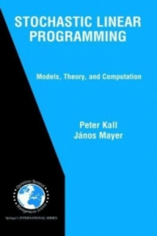 Kniha Stochastic Linear Programming Peter Kall